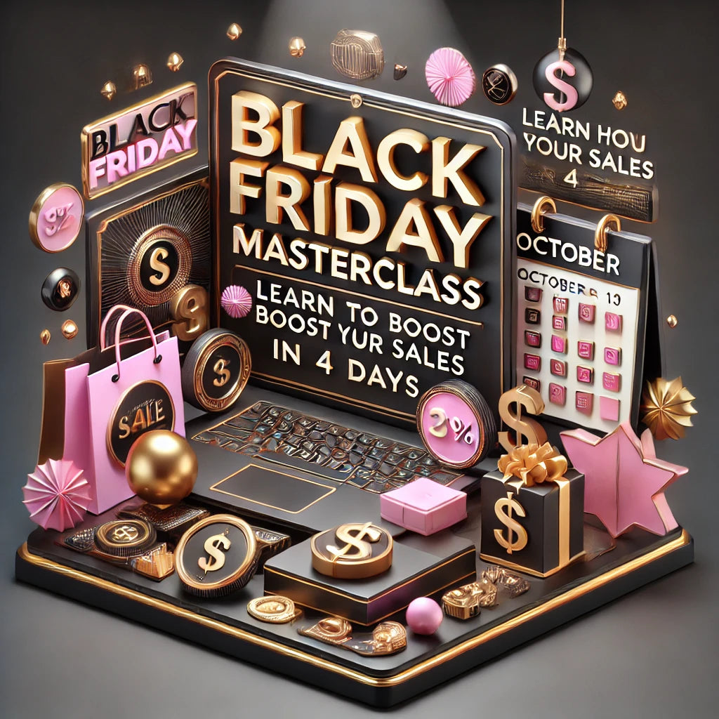 Black Friday Virtual Masterclass - REPLAY