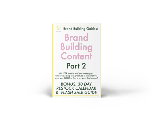 Brand Building Guide: Part 2 - MASTER Emails, Text Marketing + 30 Day Content Guide